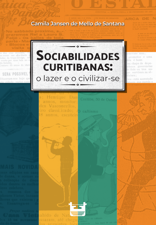 livro Sociabilidades Curitibanas: o lazer e o civilizar-se